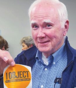 TELL’EM HOW YOU REALLY FEEL Nottoway Supervisor Dicky Ingram remains an outspoken opponent of industrial solar operations (“solar farms”) in rural areas. He was outvoted, 4-1, in early 2025 when the Board relaxed the County’s solar farm ordinance. A major battle is shaping-up in 2026 over a proposed 780-acre solar facility along Rocky Ford Road and other nearby roads.